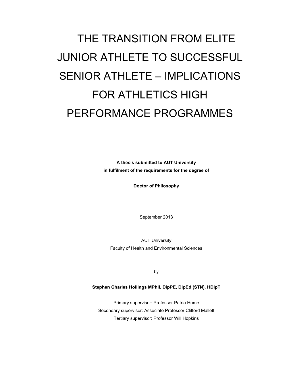 The Transition from Elite Junior Athlete to Successful Senior Athlete – Implications for Athletics High Performance Programmes