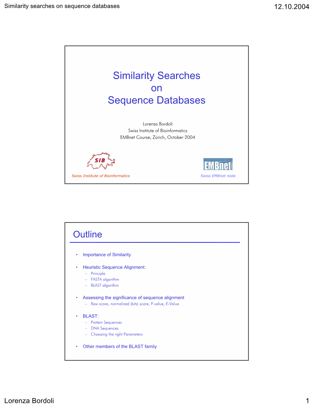 Similarity Searches on Sequence Databases 12.10.2004