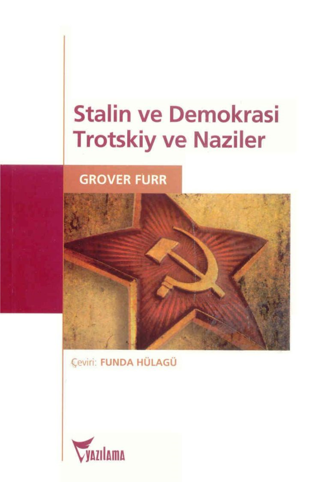 Stalin Ve Demokrasi-Trotskiy Ve Naziler-Grover Furr-Funda