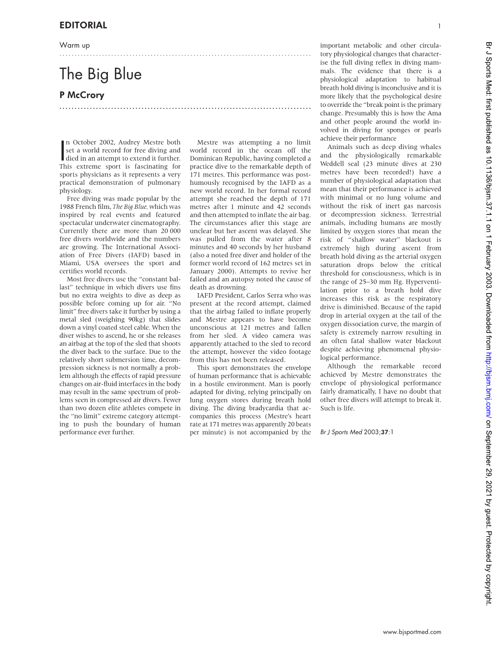 The Big Blue Physiological Adaptation to Habitual Breath Hold Diving Is Inconclusive and It Is P Mccrory More Likely That the Psychological Desire