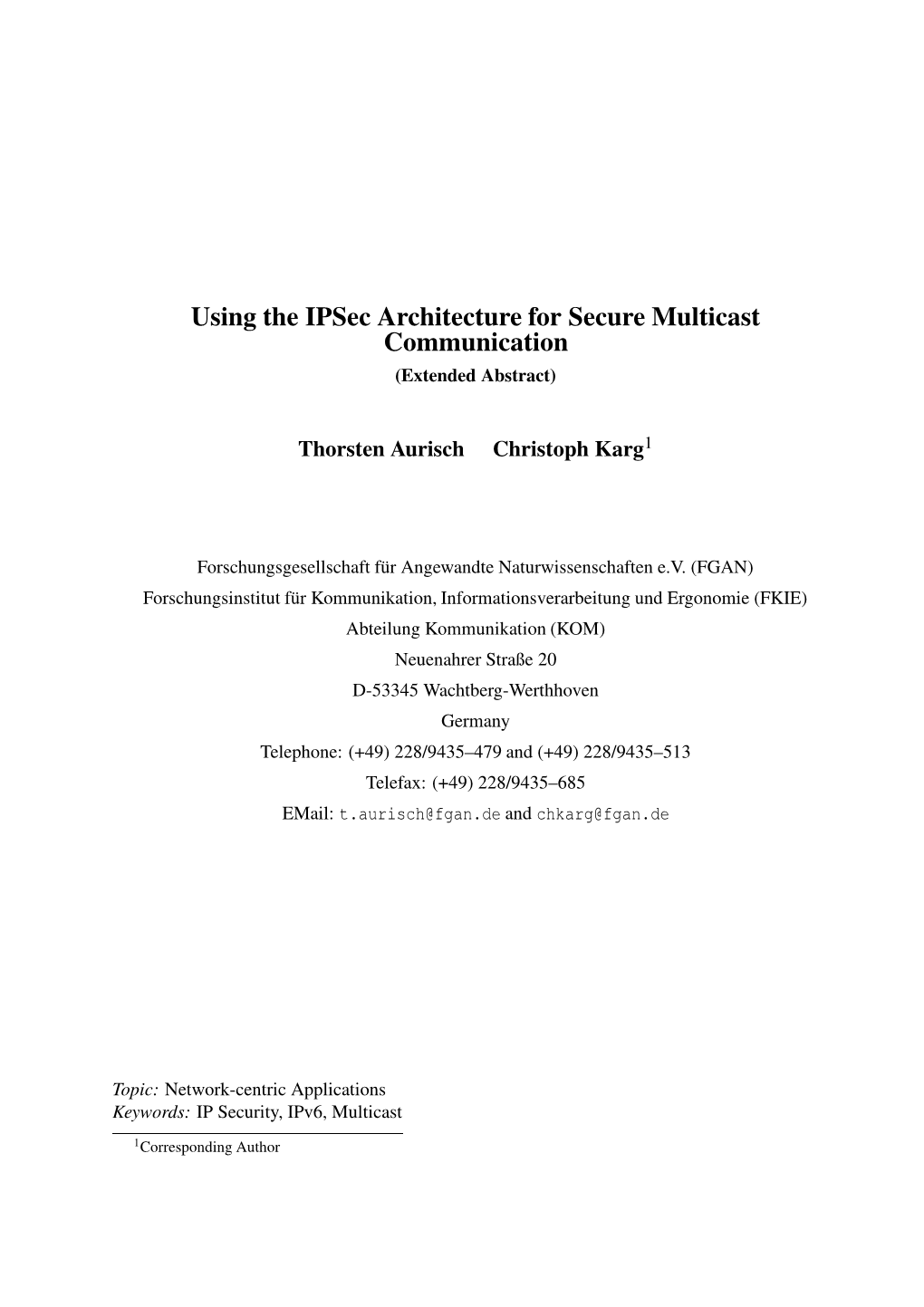 Using the Ipsec Architecture for Secure Multicast Communication (Extended Abstract)