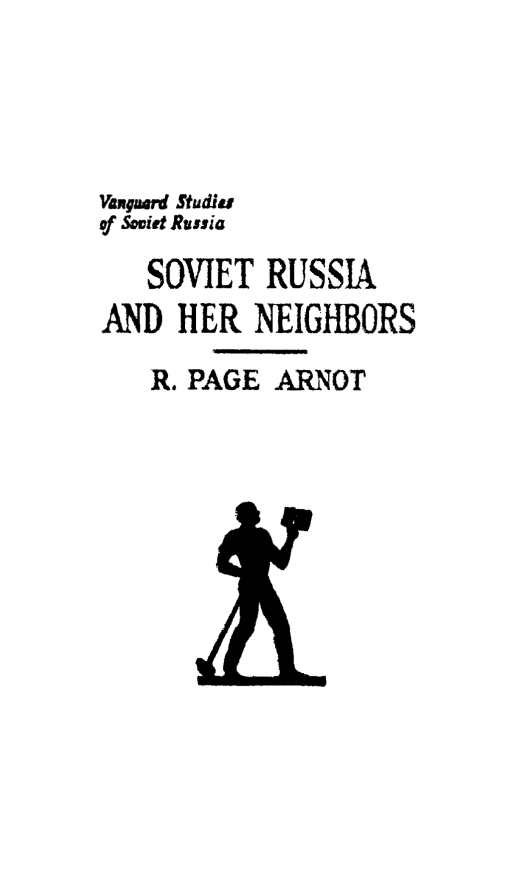 Soviet Russia and Her Neighbors