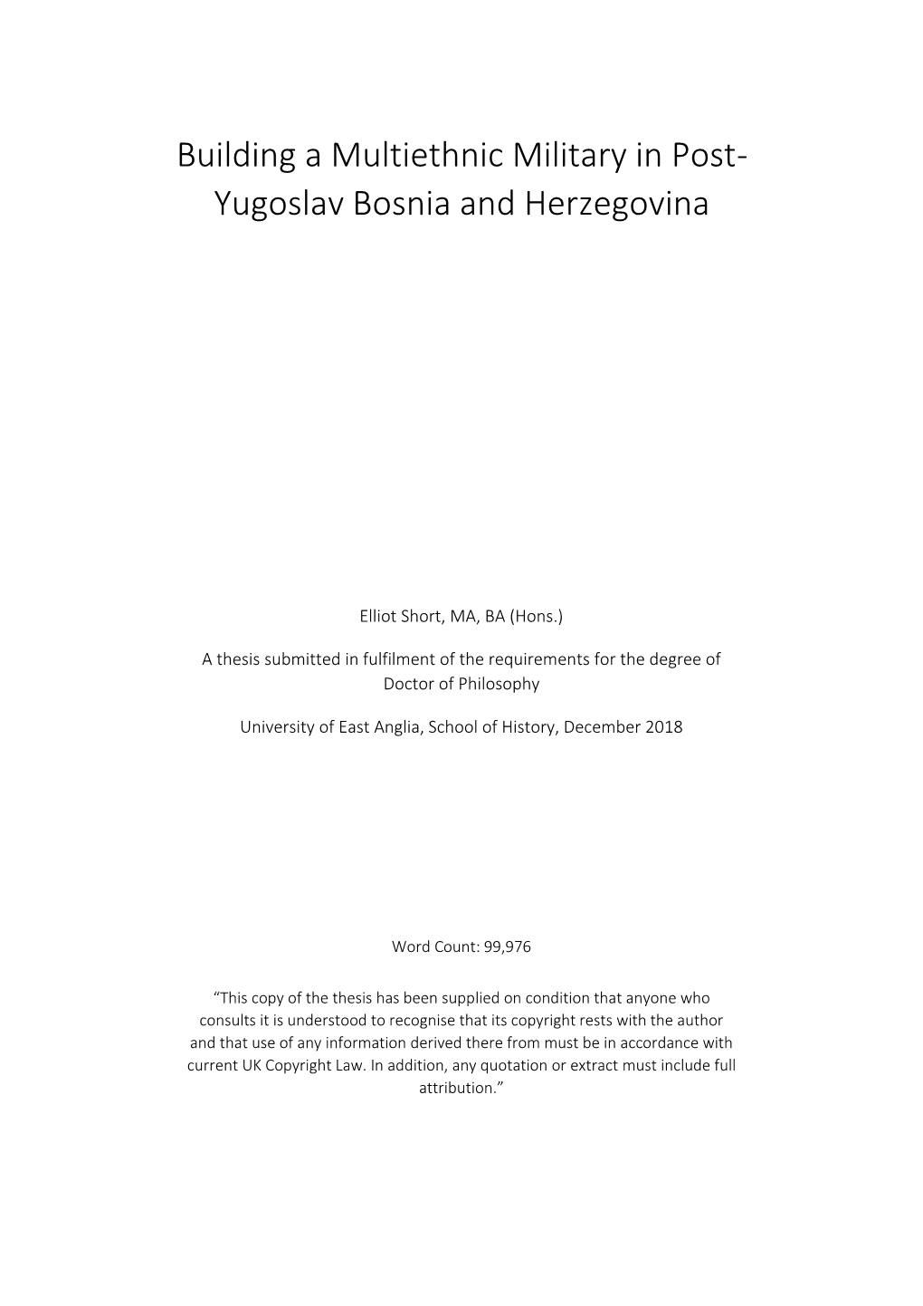 Building a Multiethnic Military in Post- Yugoslav Bosnia and Herzegovina