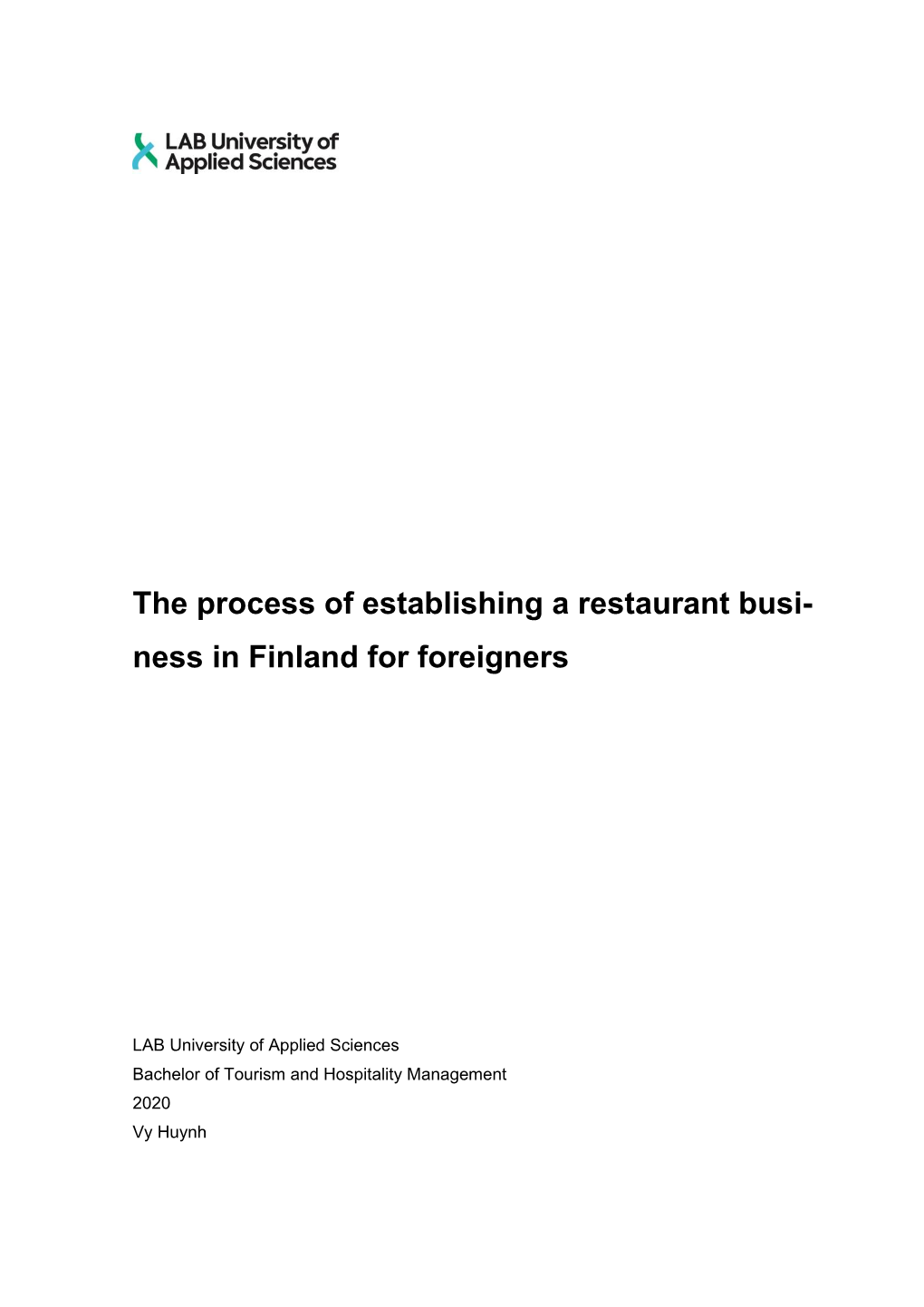 The Process of Establishing a Restaurant Busi- Ness in Finland for Foreigners