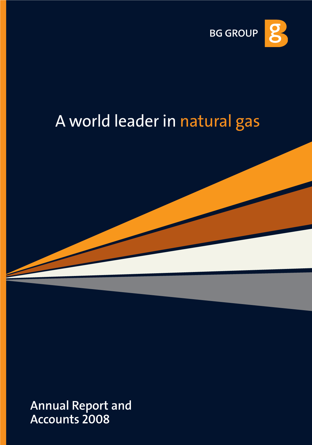 A World Leader in Natural Gas 8