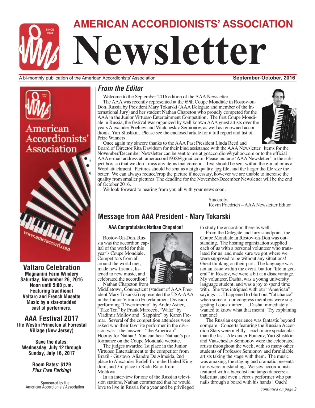 September-October, 2016 from the Editor Welcome to the September 2016 Edition of the AAA Newsletter