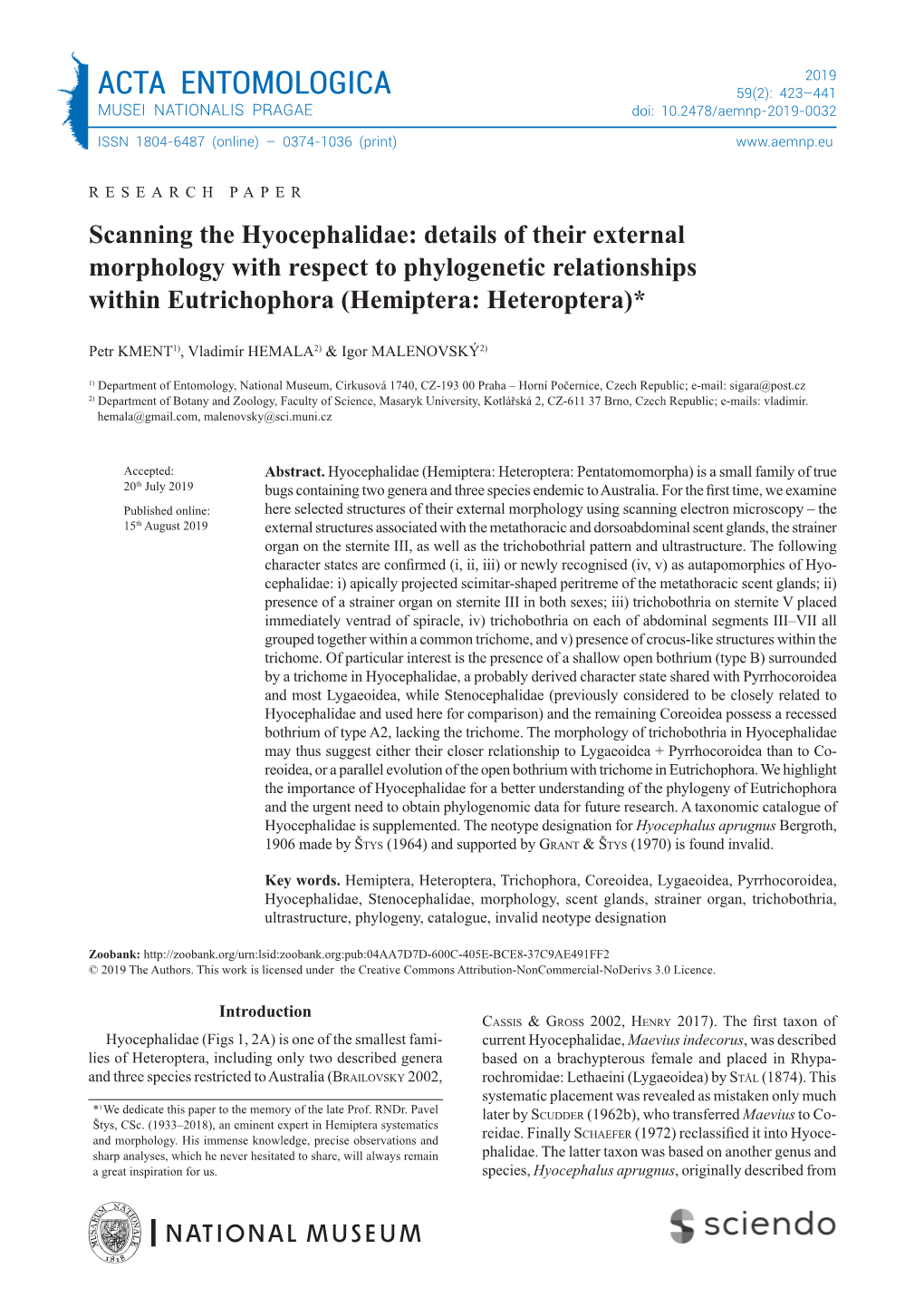 Details of Their External Morphology with Respect to Phylogenetic Relationships Within Eutrichophora (Hemiptera: Heteroptera)*