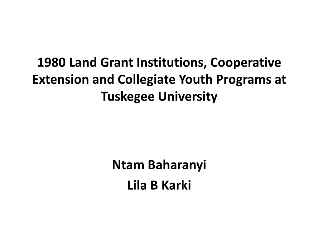 1980 Land Grant Institutions, Cooperative Extension and Collegiate Youth Programs at Tuskegee University