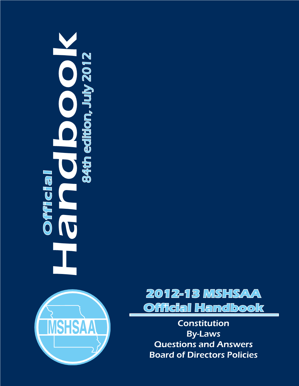 2012-13 MSHSAA Official Handbook O F F Ic