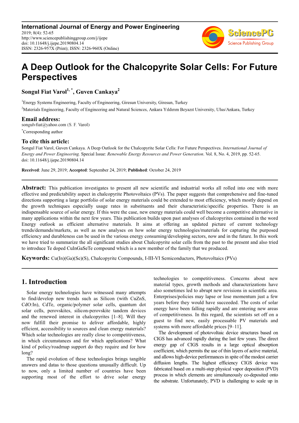 A Deep Outlook for the Chalcopyrite Solar Cells: for Future Perspectives