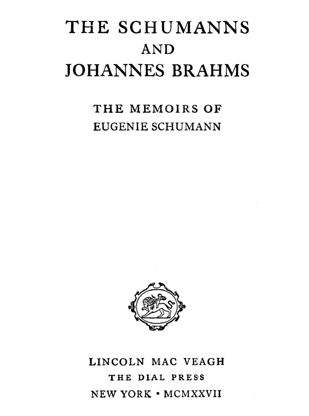 The Schumanns Johannes Brahms