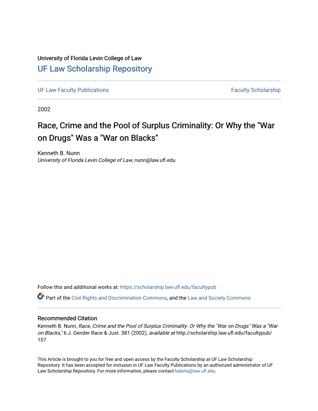 Race, Crime and the Pool of Surplus Criminality: Or Why the "War on Drugs" Was a "War on Blacks"