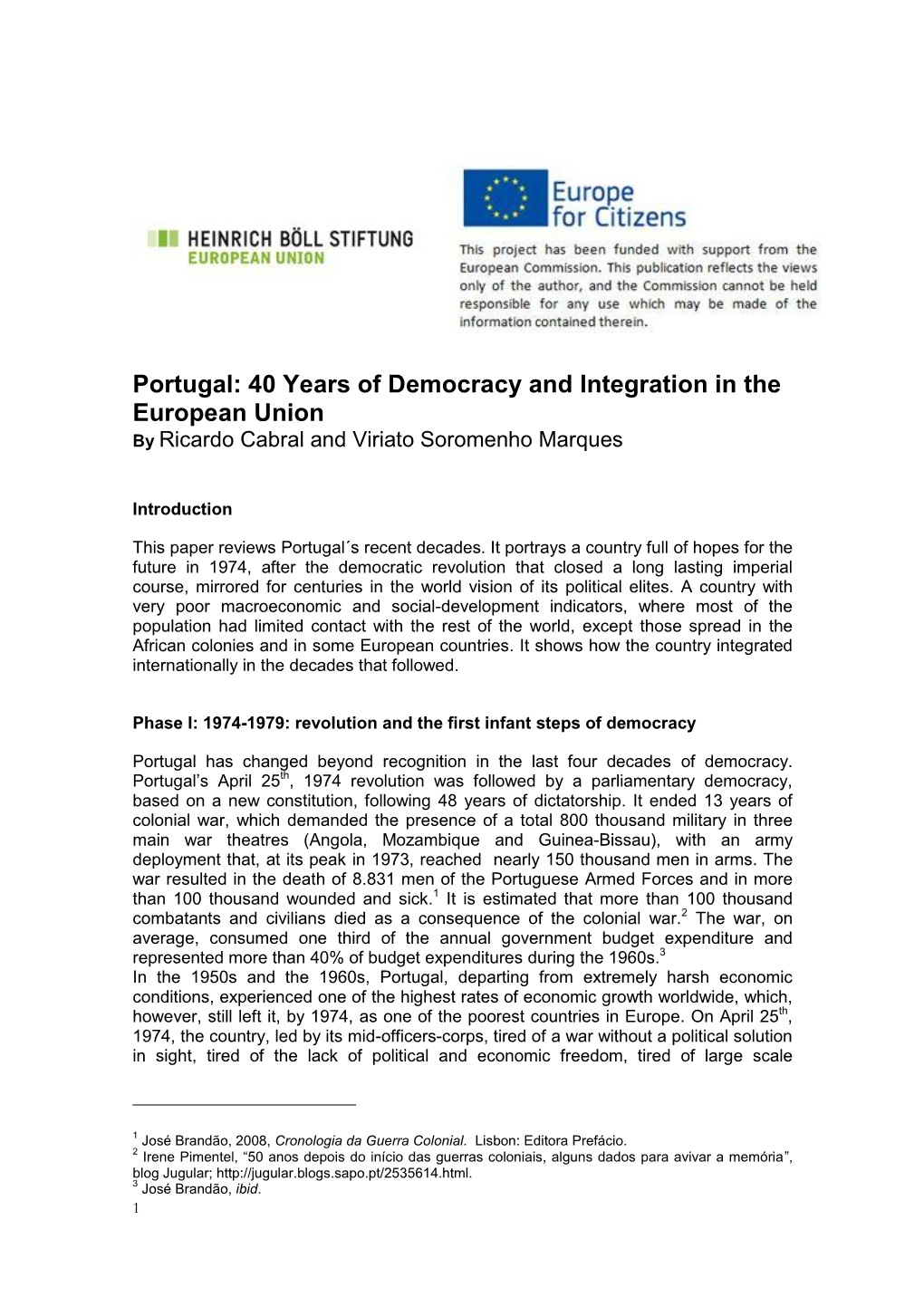 Portugal: 40 Years of Democracy and Integration in the European Union by Ricardo Cabral and Viriato Soromenho Marques