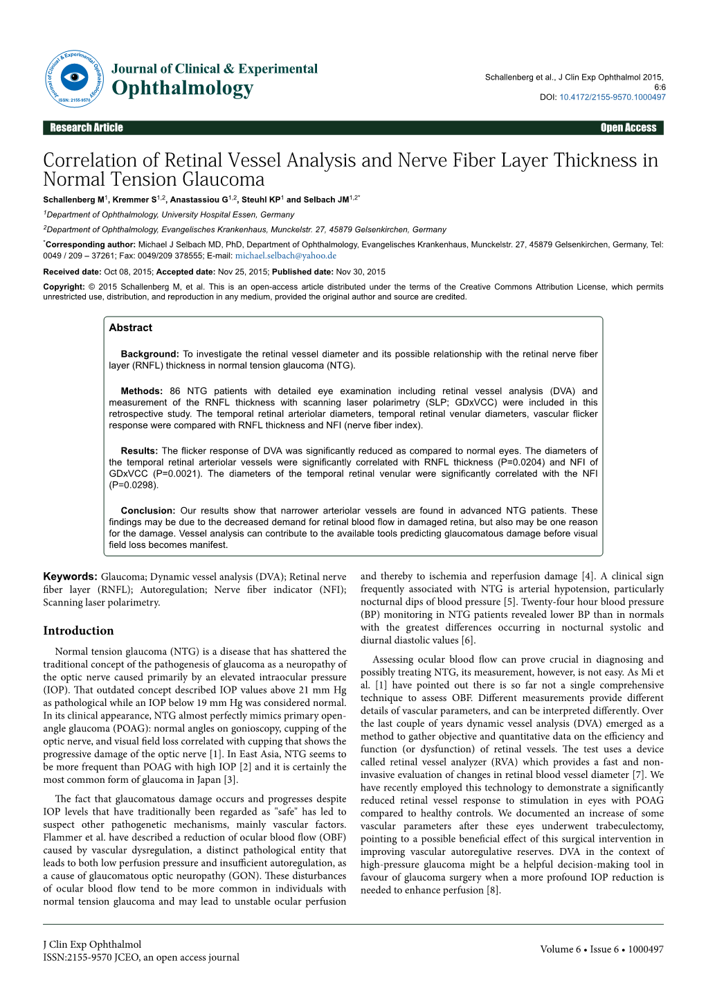 Correlation of Retinal Vessel Analysis and Nerve Fiber Layer Thickness In