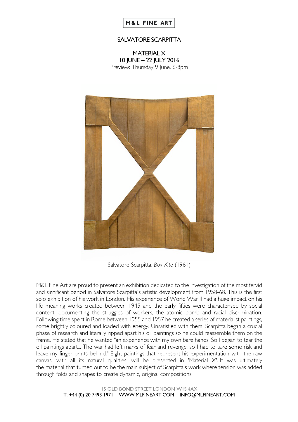 Preview: Thursday 9 June, 6-8Pm Salvatore Scarpitta, Box Kite (1961) M&L Fine Art Are Proud to Present an Exhibition Dedicat