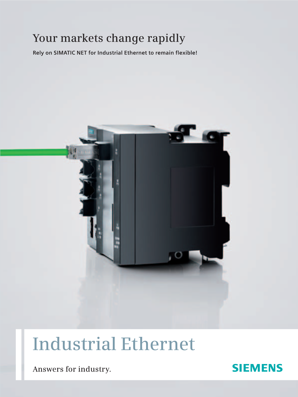 Industrial Ethernet to Remain Flexible!