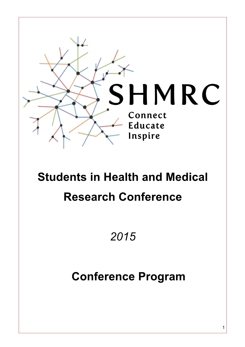 Students in Health and Medical Research Conference 2015