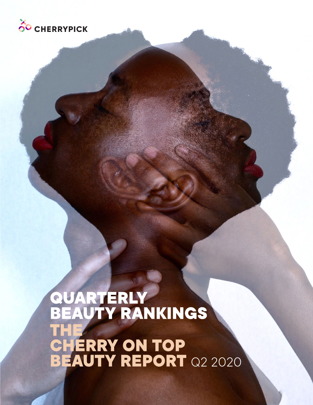 Quarterly Beauty Rankings the Cherry on Top Beauty Report Q2 2020 Quarterly Beauty Rankings | Q2 2020 the Cherry on Top Beauty Report