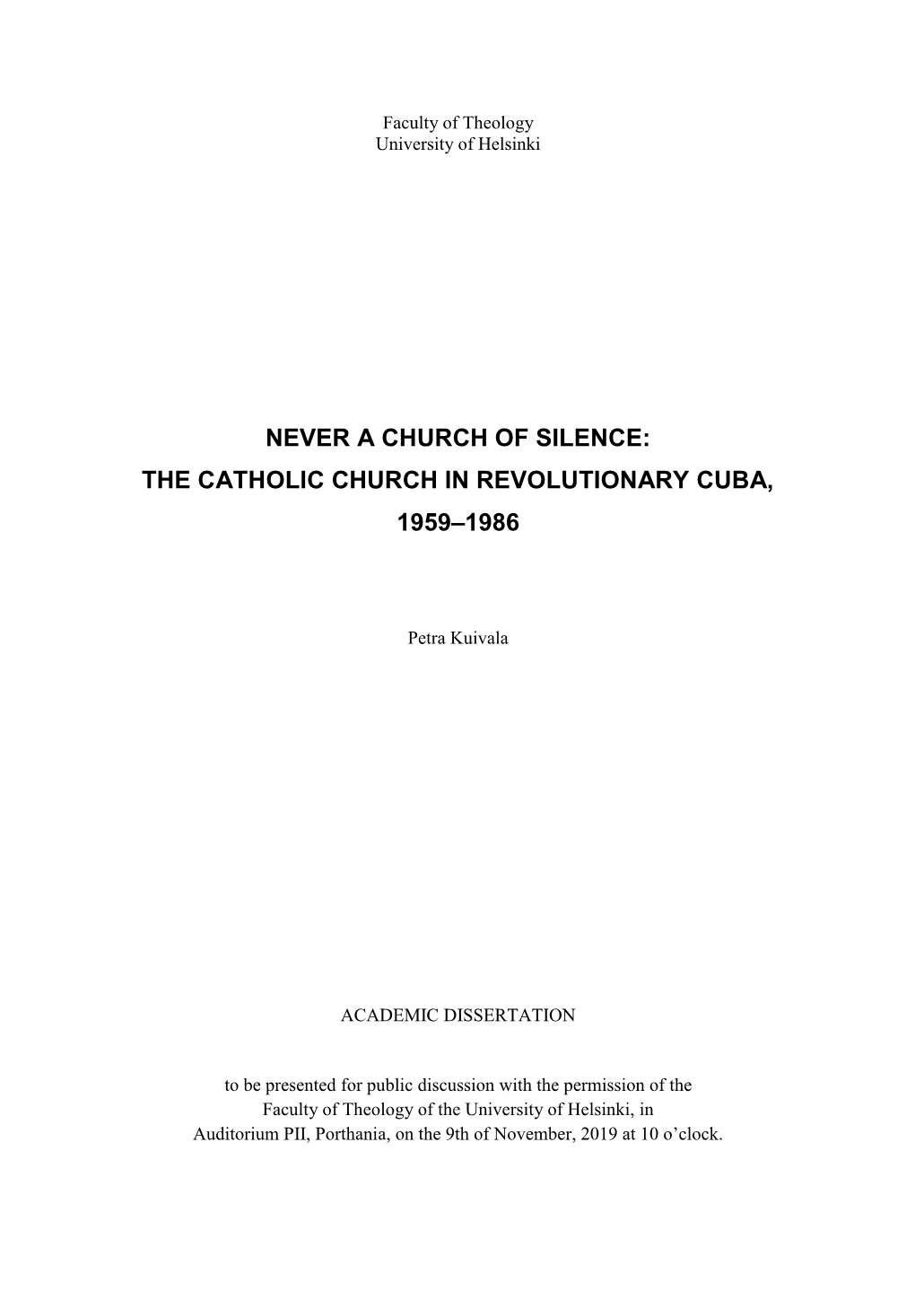 Never a Church of Silence: the Catholic Church in Revolutionary Cuba, 1959–1986