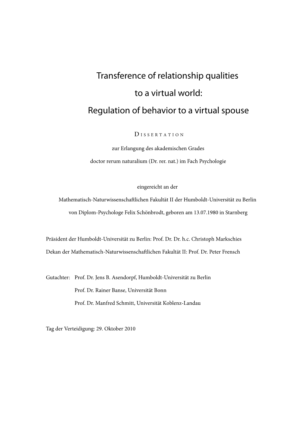 Transference of Relationship Qualities to a Virtual World: Regulation of Behavior to a Virtual Spouse