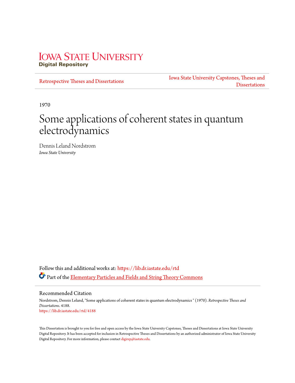 Some Applications of Coherent States in Quantum Electrodynamics Dennis Leland Nordstrom Iowa State University