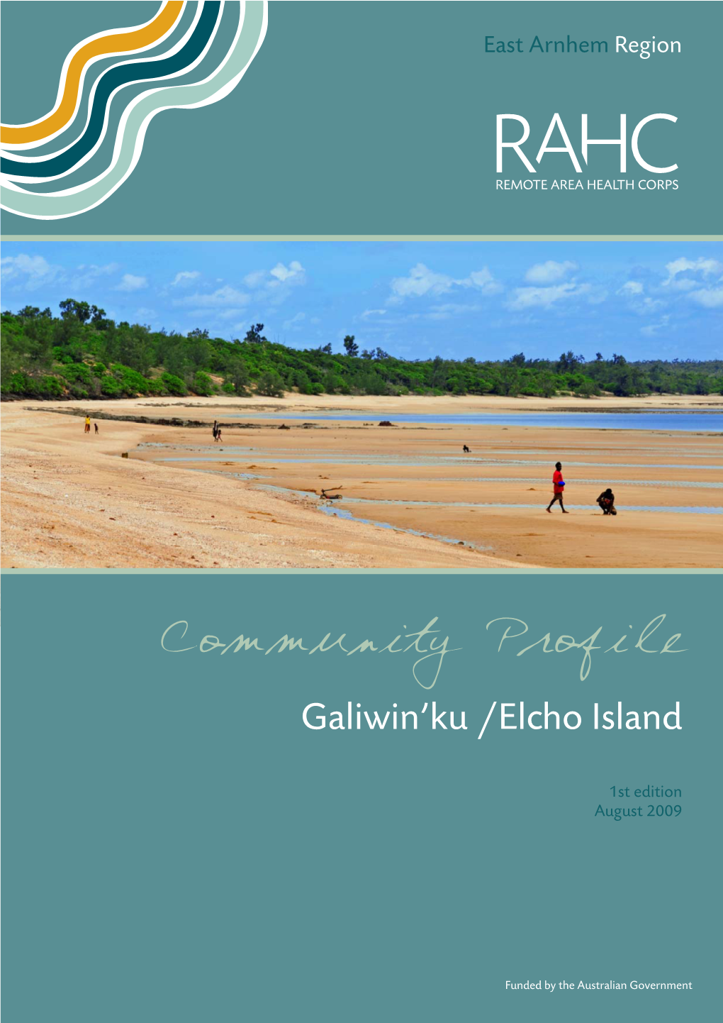 Community Profile Galiwin’Ku /Elcho Island