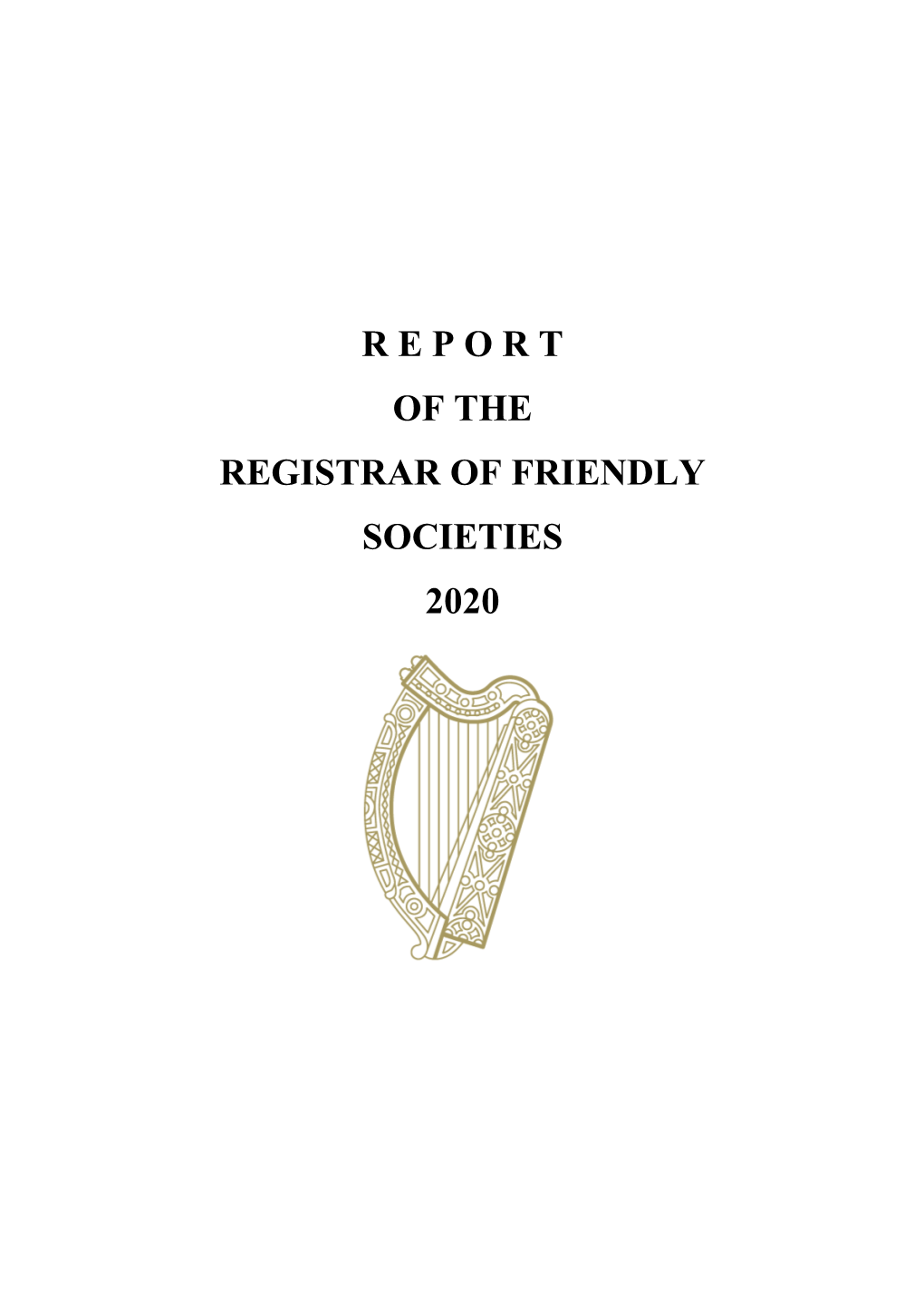 R E P O R T of the Registrar of Friendly Societies 2020