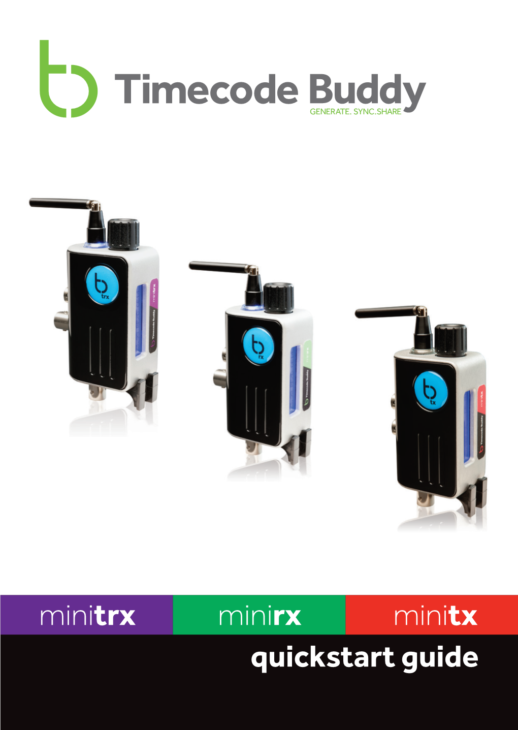 Minitrx Minirx Minitx Quickstart Guide Welcome to Timecode Buddy