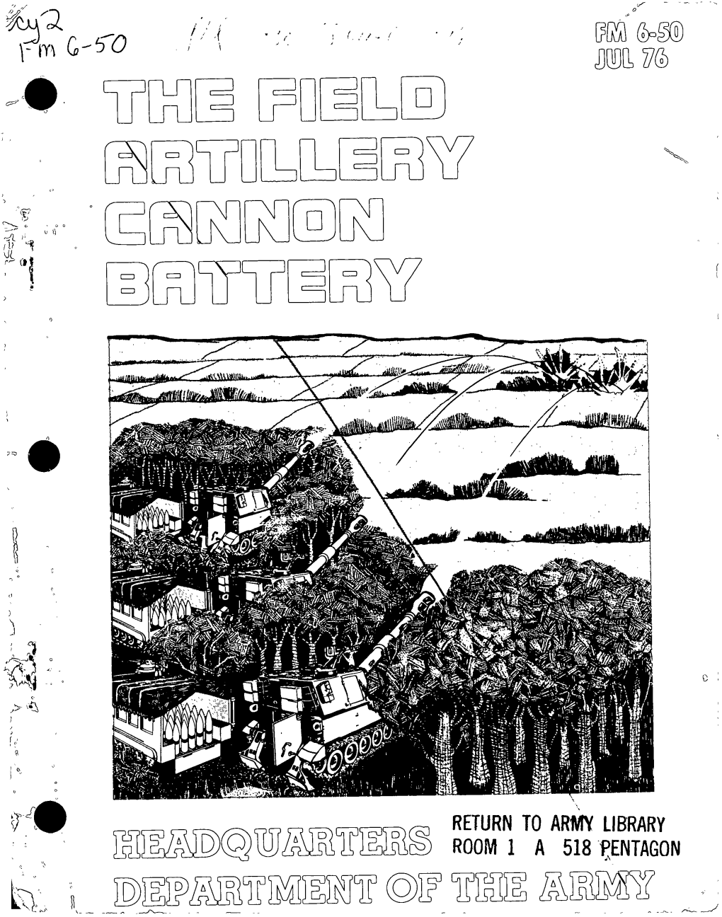 The Field Artillery Cannon Battery