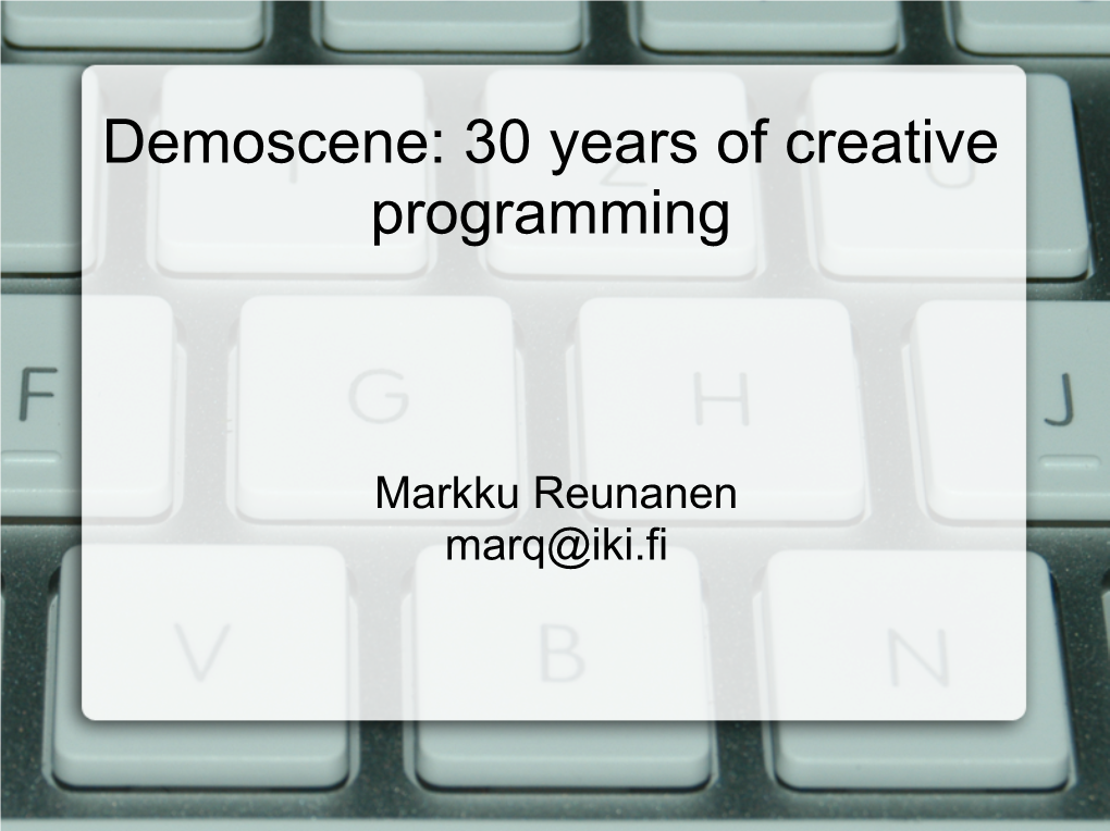 Demoscene: 30 Years of Creative Programming