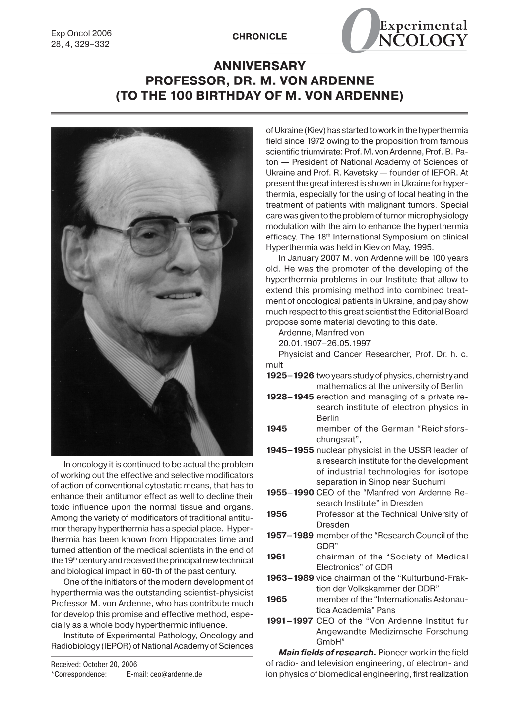 ANNIVERSARY Professor, Dr. M. Von Ardenne (To the 100 Birthday of M