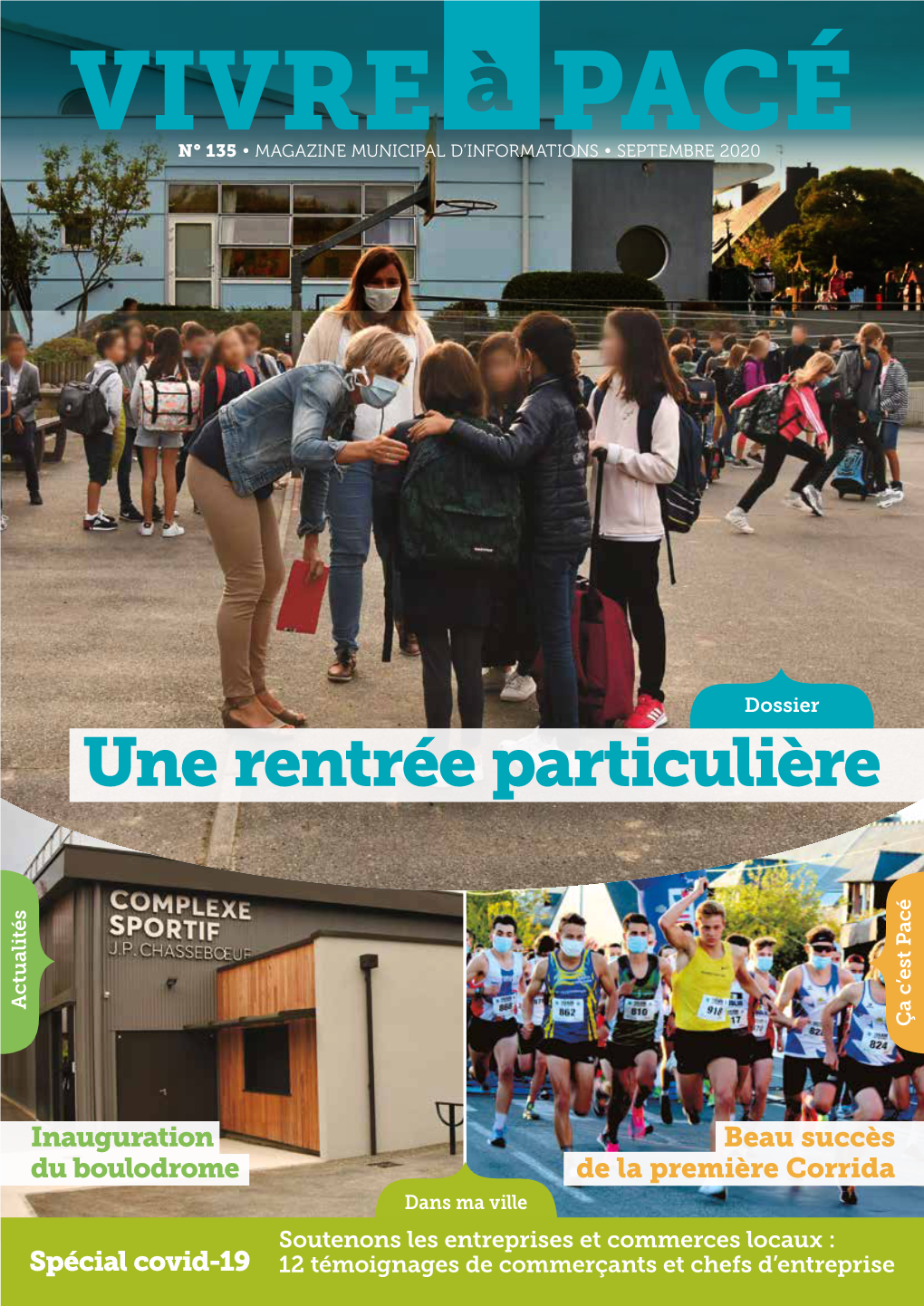 Une Rentrée Particulière 2 955 Élèves Ont Fait Leur Rentrée À Pacé Mardi 1Er Septembre, Pour Les Primaires Et 6E, Et Mercredi 2 Pour Les Autres Collégiens