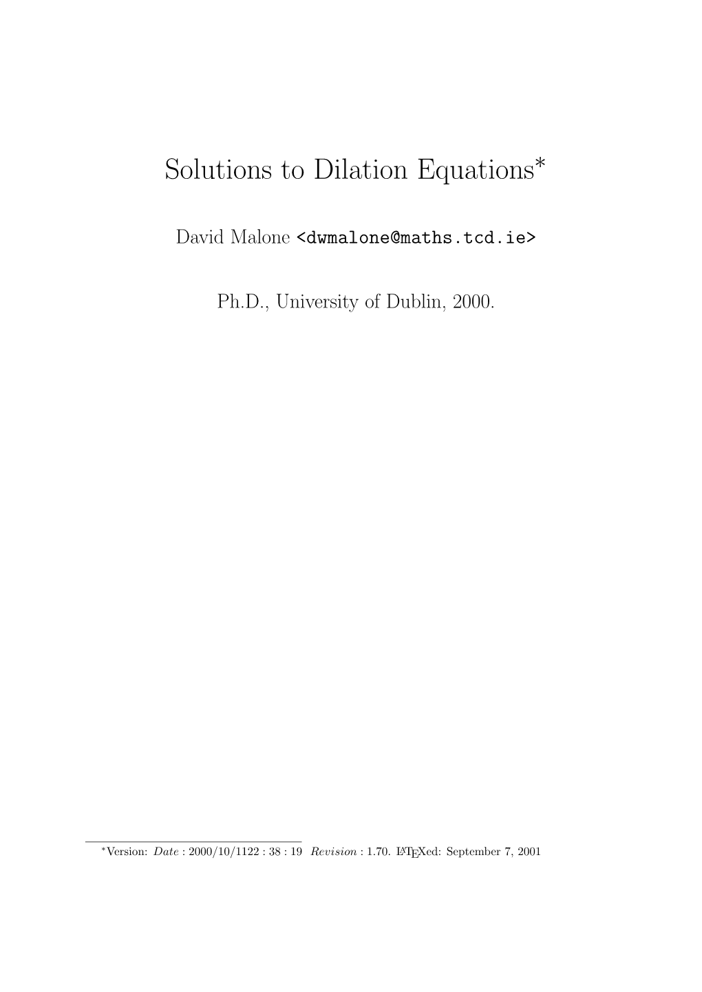 Solutions to Dilation Equations∗