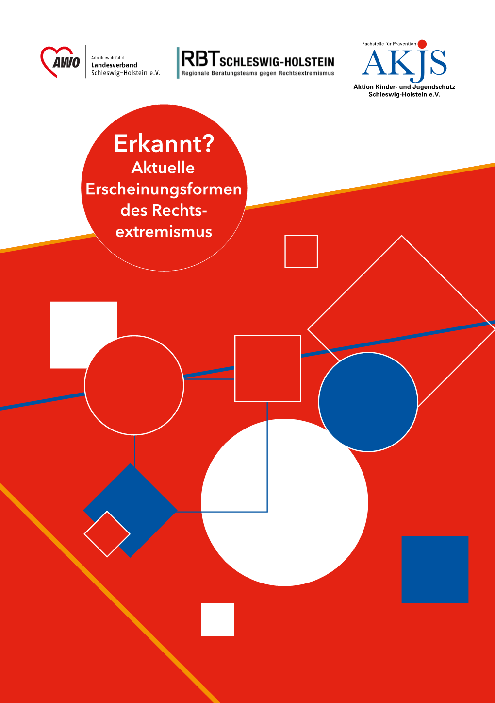 Erkannt? Aktuelle Erscheinungsformen Des Rechts­ Extremismus