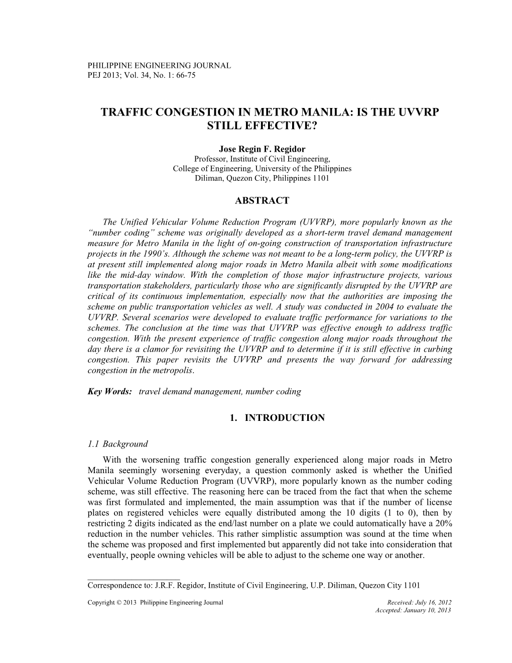 Traffic Congestion in Metro Manila: Is the Uvvrp Still Effective?