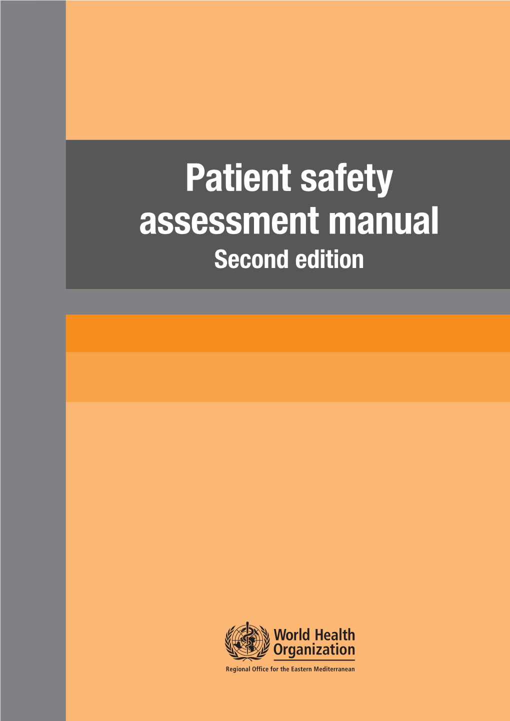 Patient Safety Assessment Manual Second Edition