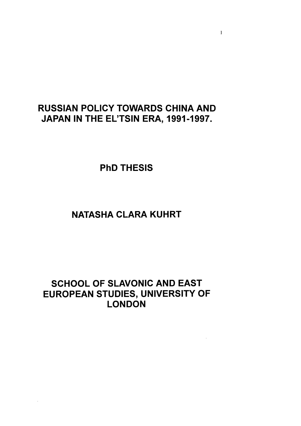 Russian Policy Towards China and Japan in the El'tsin Era, 1991-1997