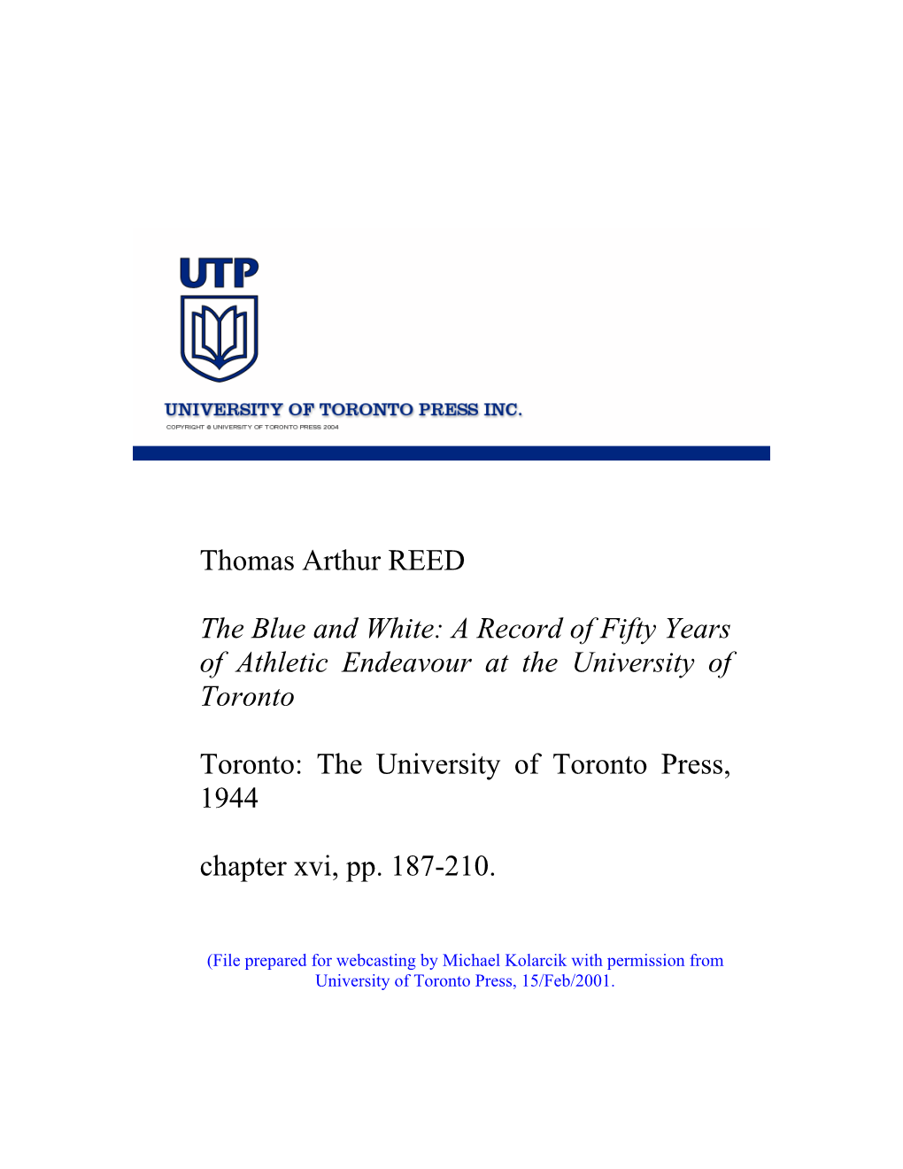 Thomas Arthur REED the Blue and White: a Record of Fifty Years Of