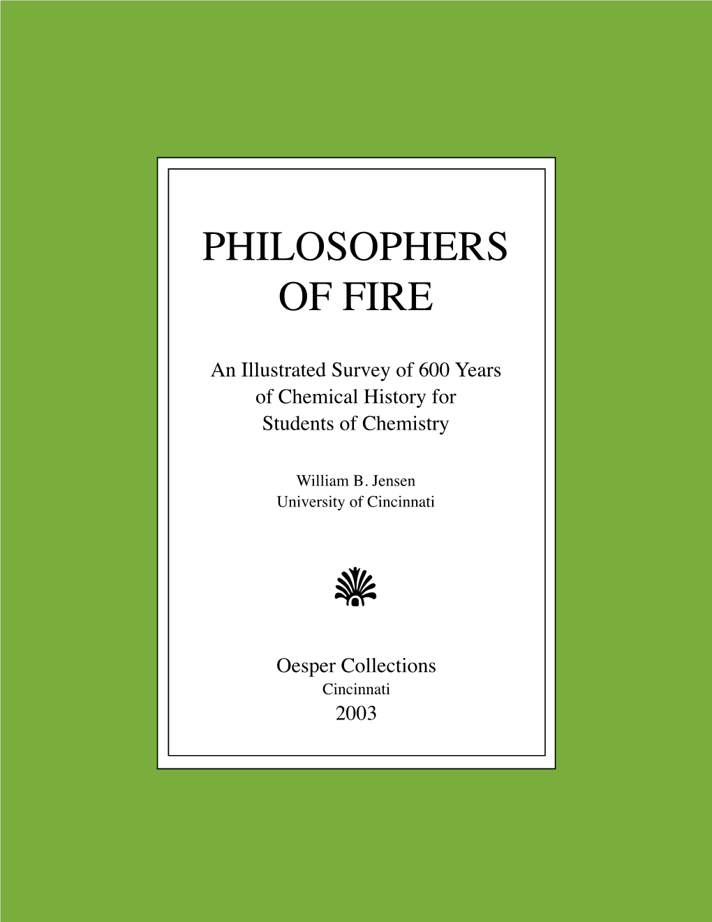 PHILOSOPHERS of FIRE I