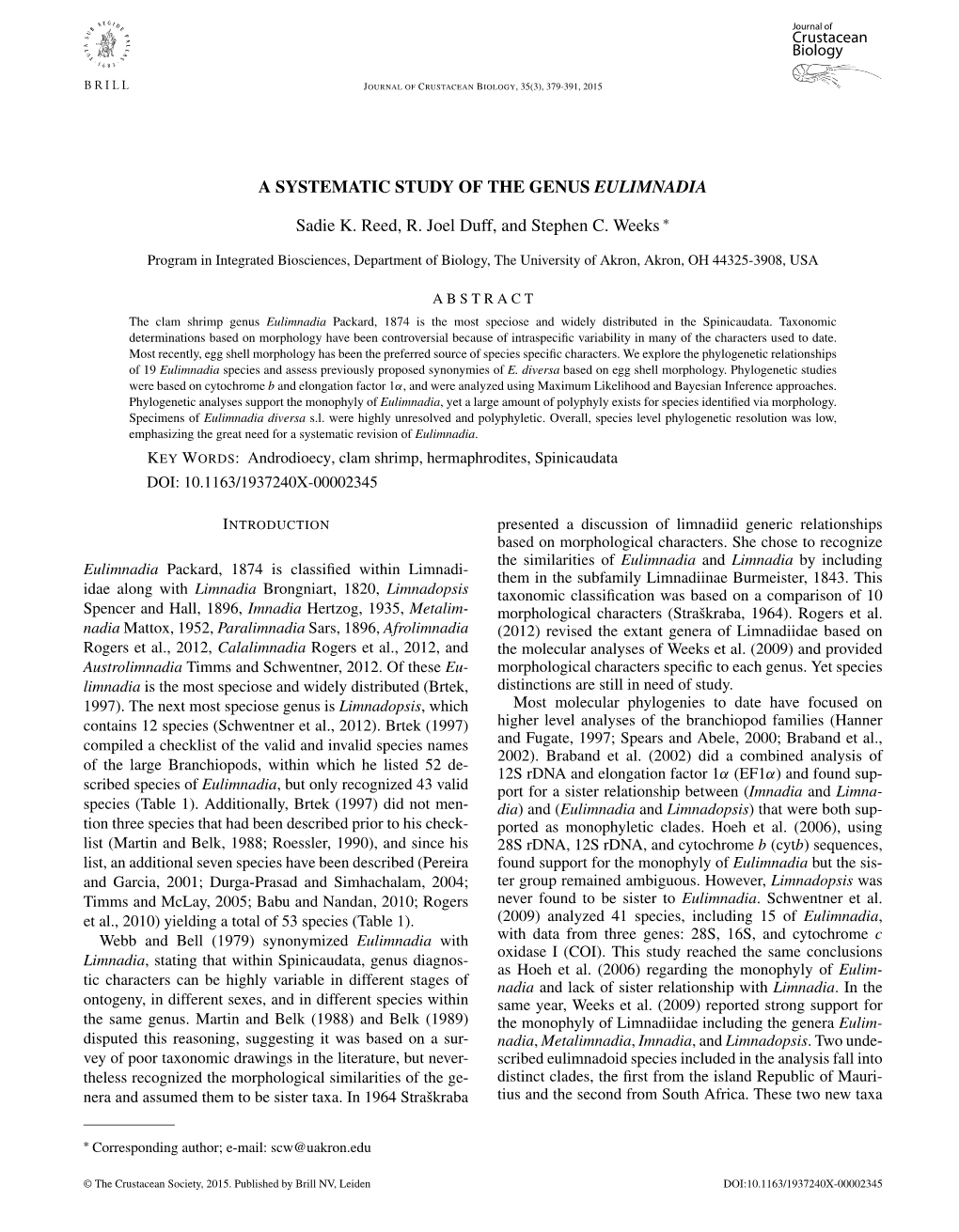 A SYSTEMATIC STUDY of the GENUS EULIMNADIA Sadie K. Reed, R. Joel Duff, and Stephen C. Weeks