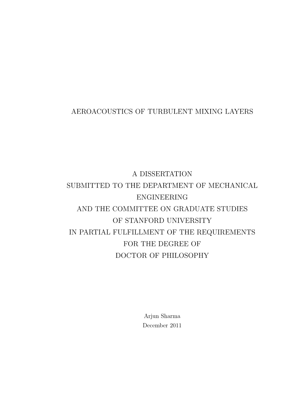 Aeroacoustics of Turbulent Mixing Layers a Dissertation