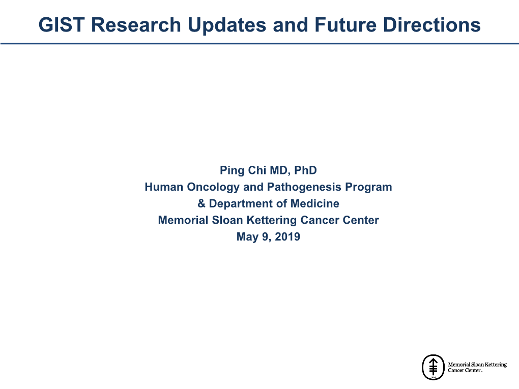 GIST Research Updates and Future Directions