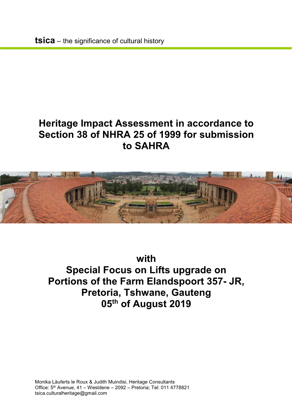 Heritage Impact Assessment in Accordance to Section 38 of NHRA 25 of 1999 for Submission to SAHRA
