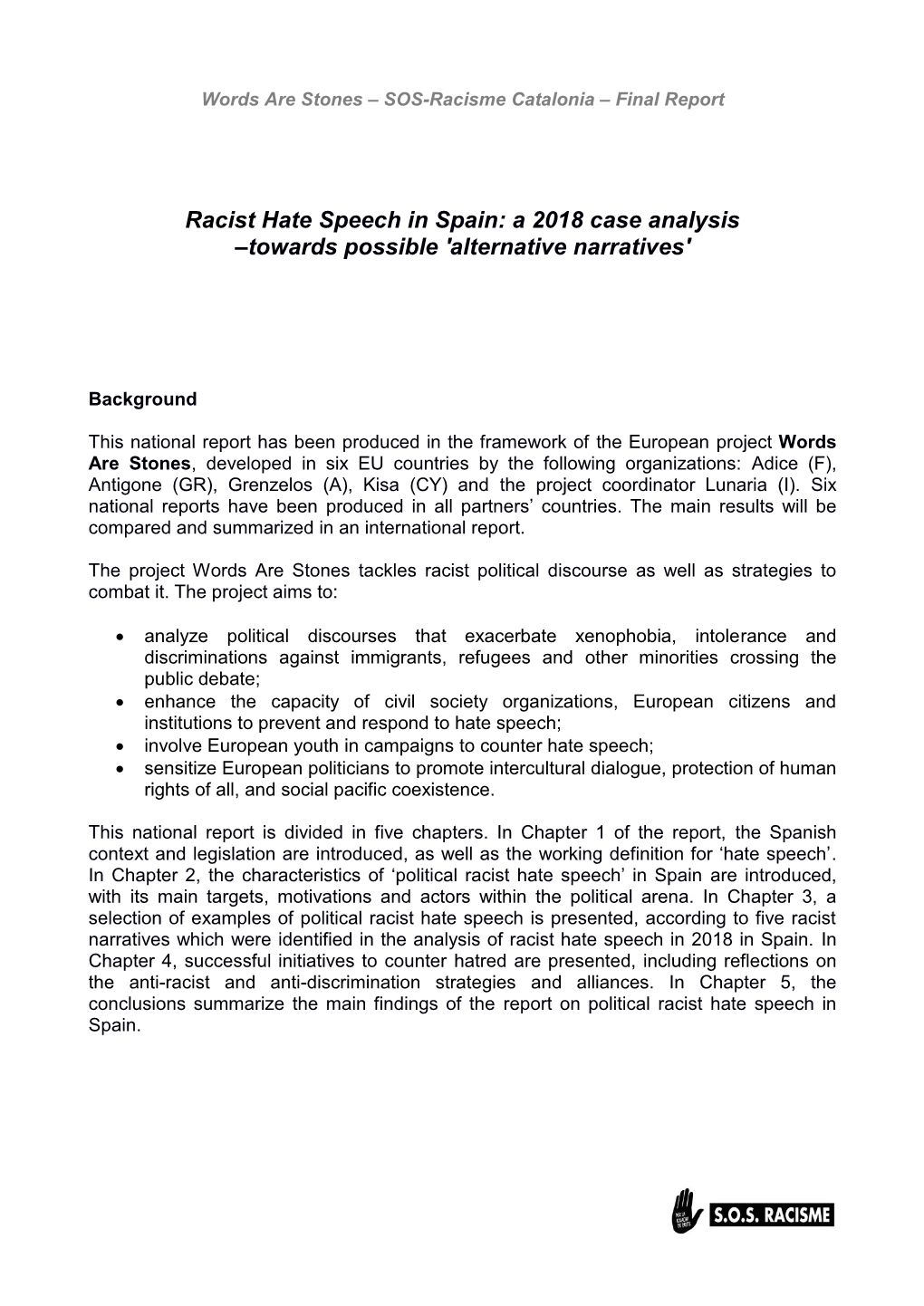 Racist Hate Speech in Spain: a 2018 Case Analysis –Towards Possible 'Alternative Narratives'