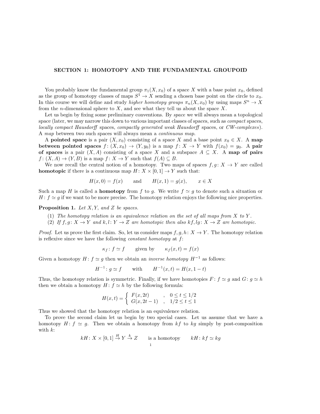 SECTION 1: HOMOTOPY and the FUNDAMENTAL GROUPOID You Probably Know the Fundamental Group Π1(X, X0) of a Space X with a Base