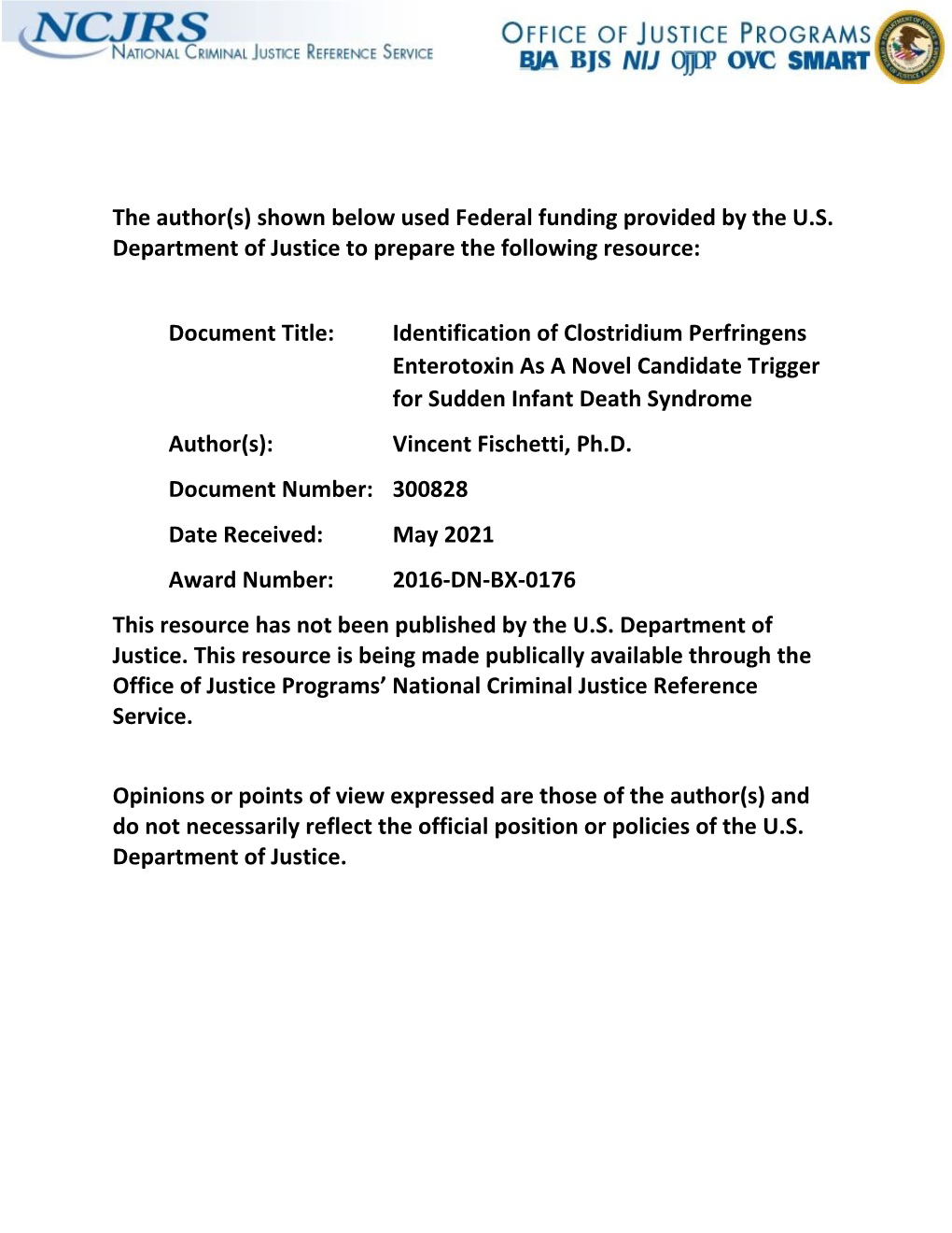 Identification of Clostridium Perfringens Enterotoxin As a Novel Candidate Trigger for Sudden Infant Death Syndrome Author(S): Vincent Fischetti, Ph.D