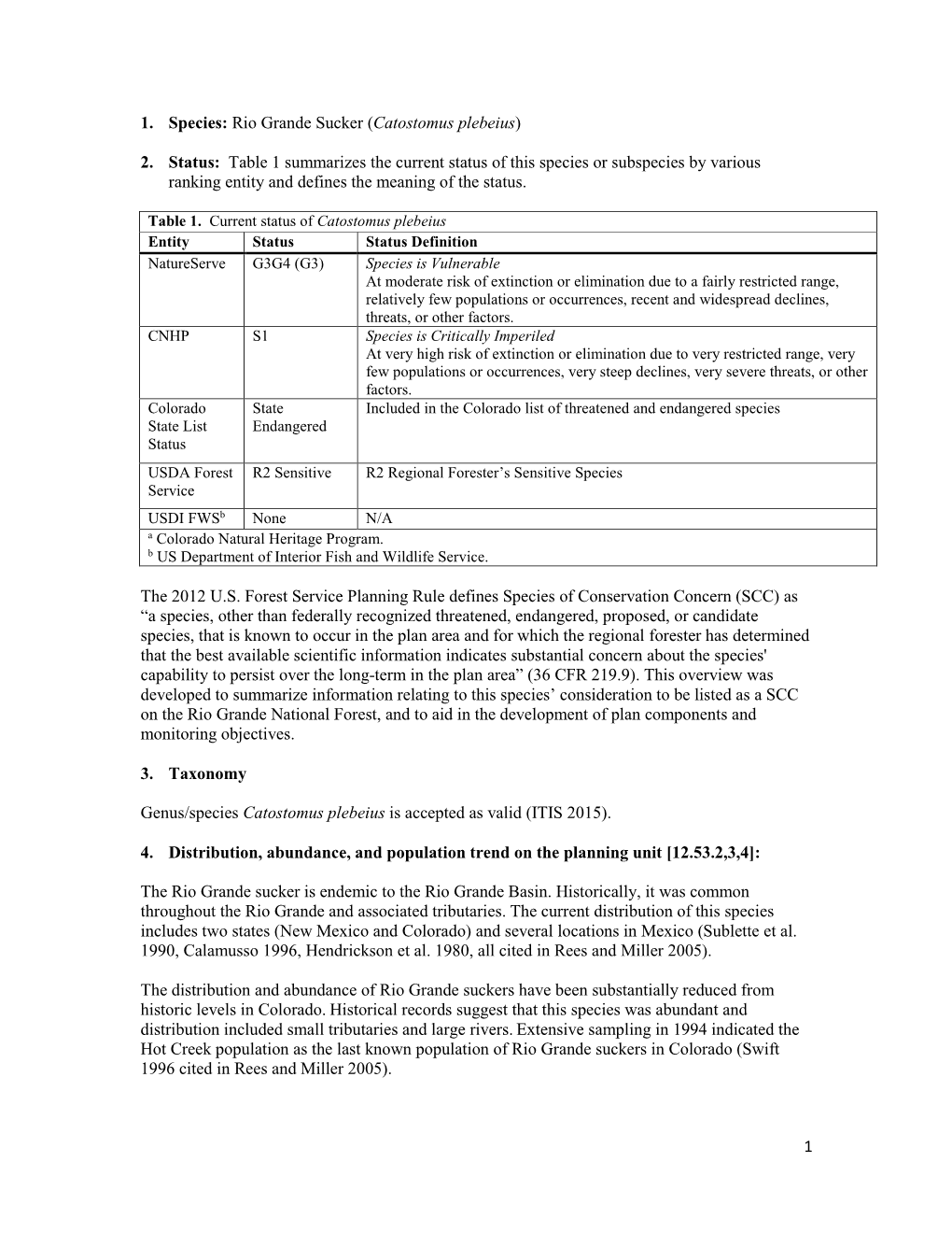 1 1. Species: Rio Grande Sucker (Catostomus Plebeius) 2. Status