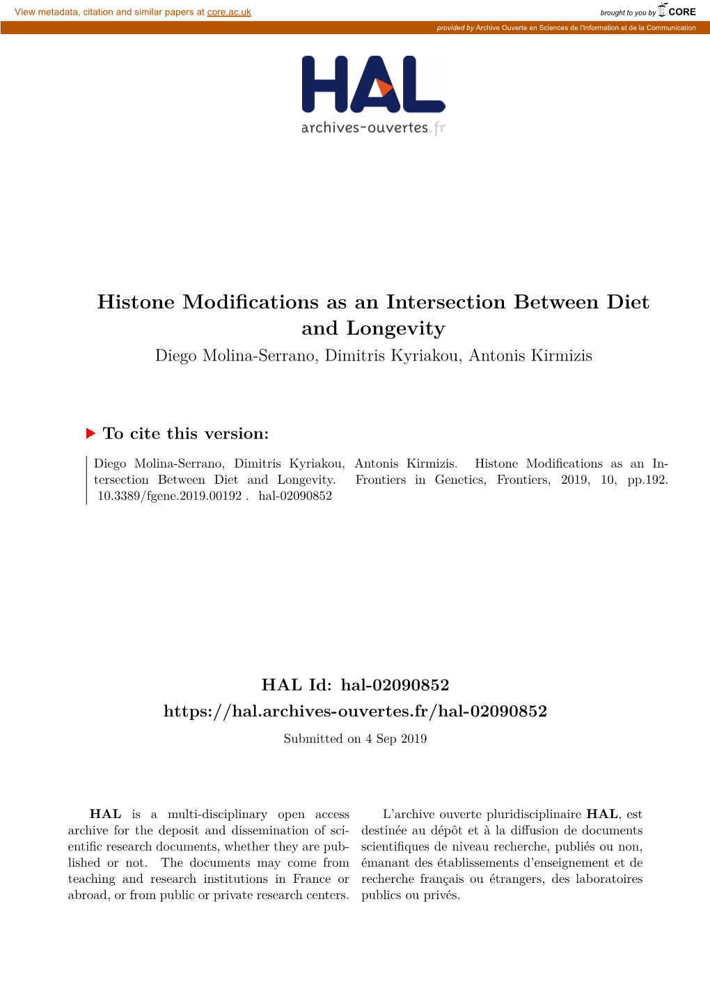 Histone Modifications As an Intersection Between Diet and Longevity Diego Molina-Serrano, Dimitris Kyriakou, Antonis Kirmizis