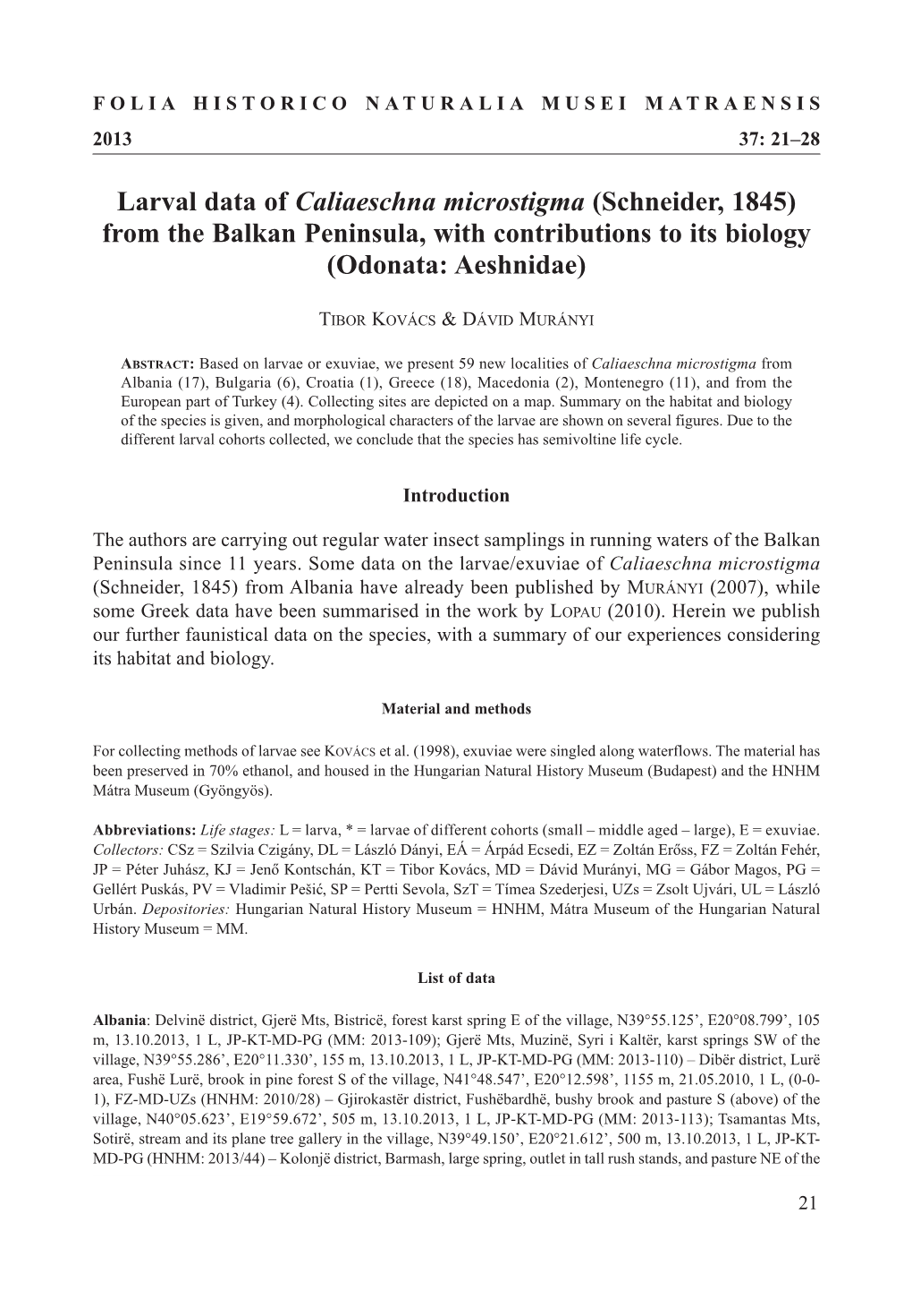 Larval Data of Caliaeschna Microstigma (Schneider, 1845) from the Balkan Peninsula, with Contributions to Its Biology (Odonata: Aeshnidae)