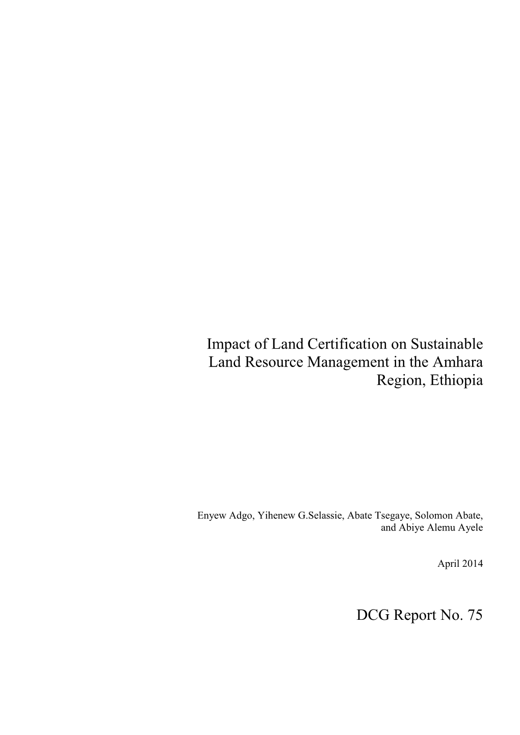 Impact of Land Certification on Sustainable Land Resource Management in the Amhara Region, Ethiopia